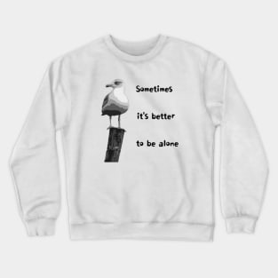 sometimes Crewneck Sweatshirt